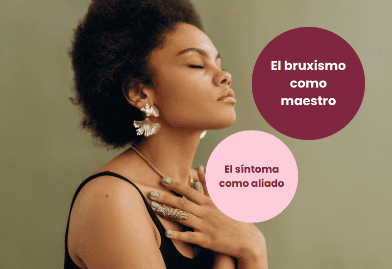 El bruxismo como maestro